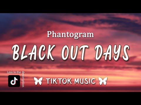 Phantogram Black Out Days Lyrics Stay Ay Ay Ay Ya TikTok Song 