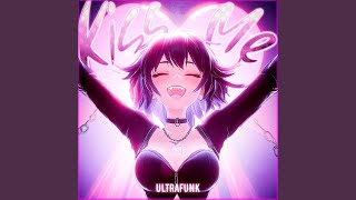 KISS ME ULTRAFUNK (feat. KVSHX) - KIRXI, ADZXRY, SHALLOWPIE