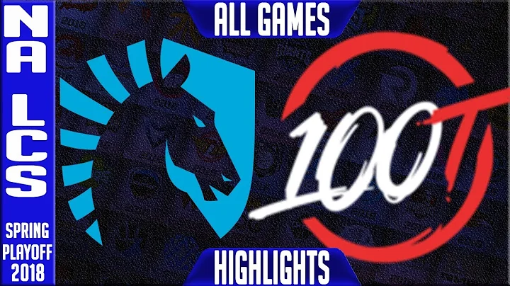TL vs 100 Highlights ALL GAMES | NA LCS Grand Final Playoffs Spring 2018 Team Liquid vs 100 Thieves
