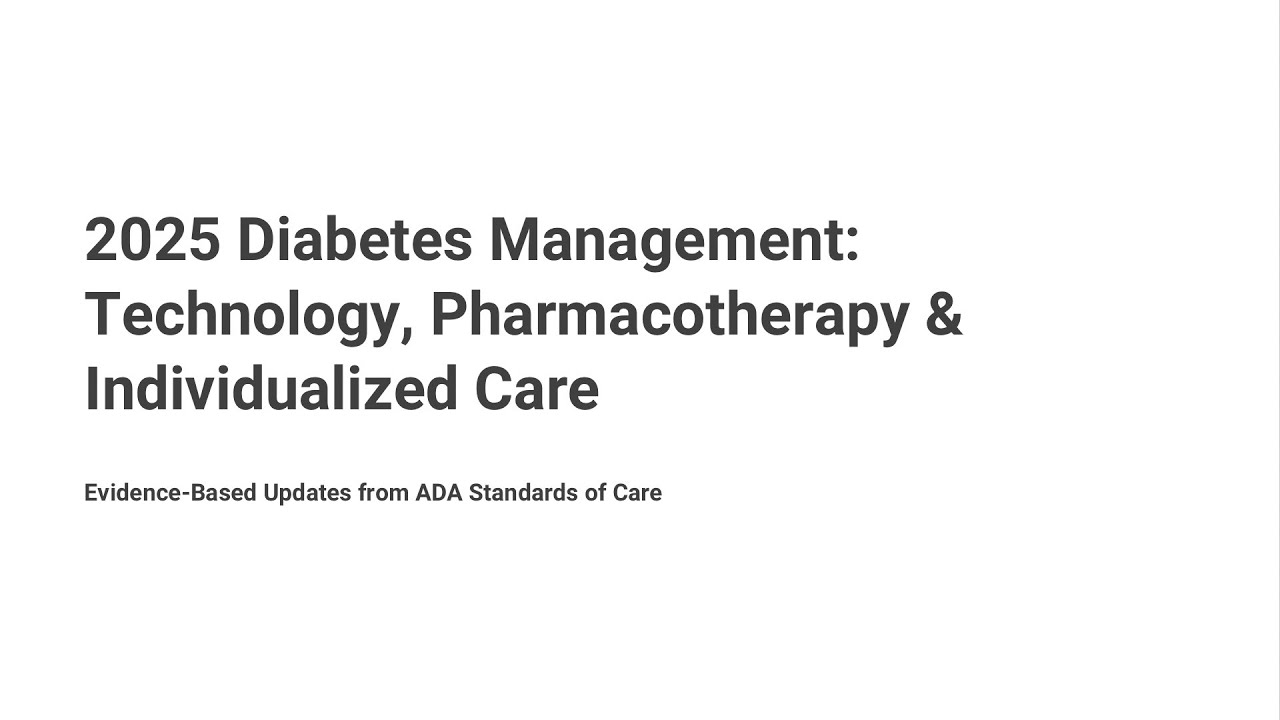 ada standards of care 2025 glp-1 dpp-4 combination not recommended ADA 2025 Diabetes Management: CGM for All, GLP-1 RAs, and Individualized  Care