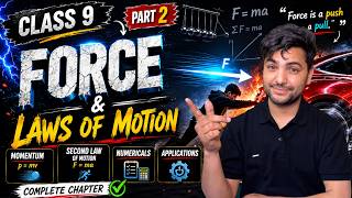 Force & Laws of Motion Part 2 | Momentum, Newton's Second Law, Numericals | Class 9 Science