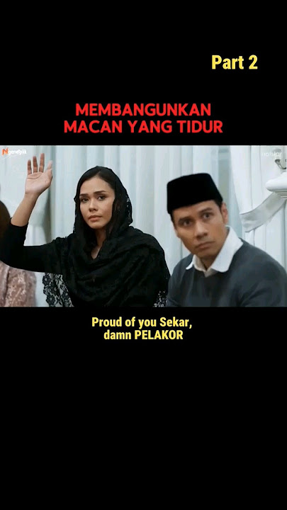 Part 2 | Anjuran Untuk Menundukan Pandangan #mendua #kisahsempurnamahalini #pelakor