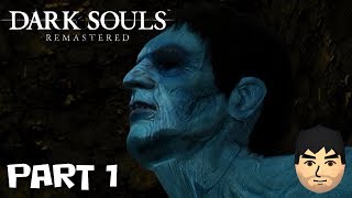 Dark Souls Remastered Playthrough #1 (PC 60fps)