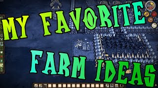 My Favorite Farm Ideas! Don't Starve Together