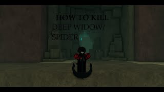 How to kill deep widow/big spider in DEEPWOKEN