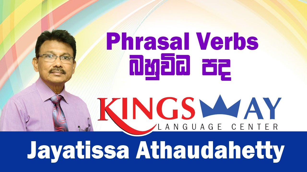 Kingsway Language Centre - Phrasal Verbs 2