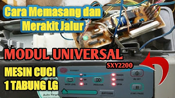 Cara Memasang dan Merakit Modul Universal untuk Mesin Cuci 1 Tabung