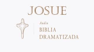 LIBRO DE JOSUE   AUDIO BIBLIA DRAMATIZADA   NUEVA TRADUCCIÓN VIVIENTE