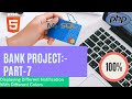 Bank Project #7 || Displaying Different Notification || Using Sessions || Different Colors Notify |