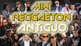 REGGAETON ANTIGUO MIX 🔥_🎧_🔞/  VIEJA ESCUELA 🔥_🎧_🔞