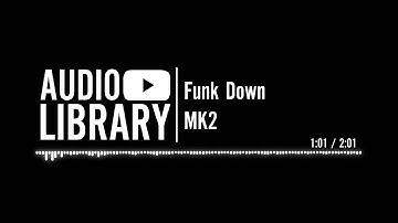 Funk Down - MK2
