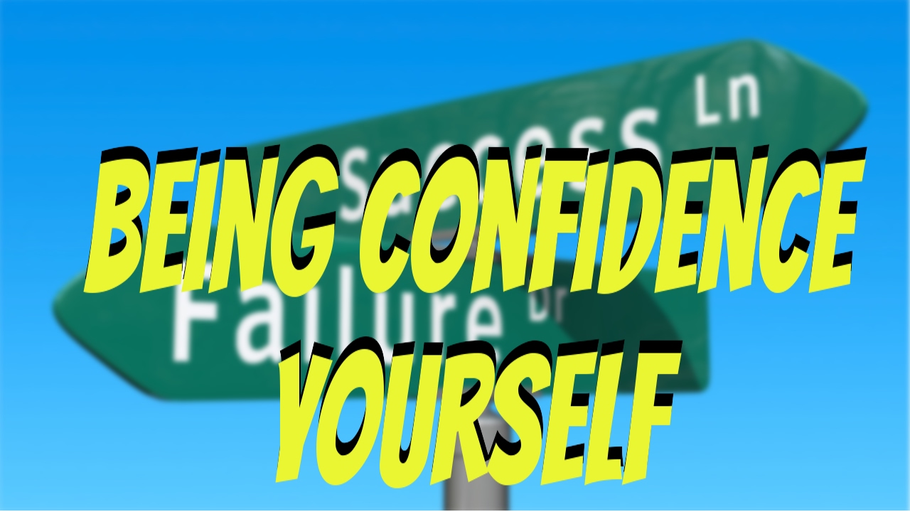 Being Confident In Yourself | Motivation Tips |