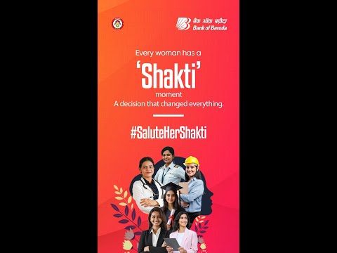 Bank of Baroda | Salute Her Shakti | What’s your Shakti moment ?