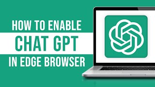 how to enable chatgpt in edge browser