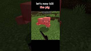 Killing a Pig for Survival! let's kill the pig in minecraft #youtubeshorts #minecraft #gaming