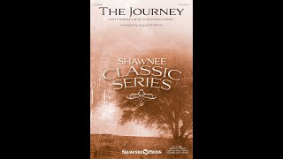 THE JOURNEY (WITH “SIMPLE GIFTS” AND “GOING HOME”) (TB Choir) -  Arranged by Joseph M. Martin