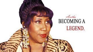 How Aretha Franklin Became a Legend