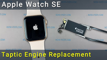 Apple Watch SE Taptic Engine Replacement