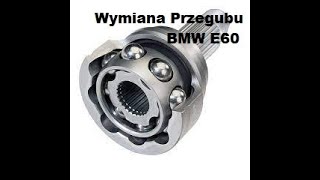 Wymiana Przegubu BMW E60