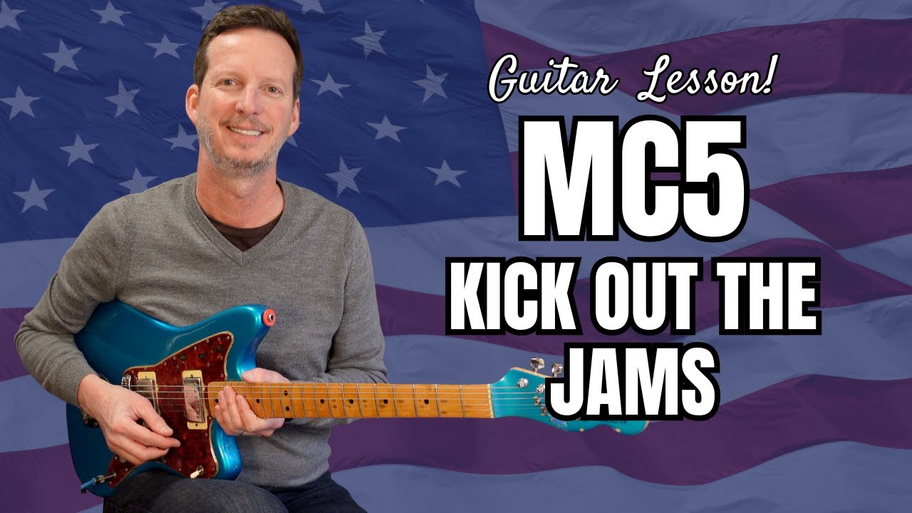 MC5 Kick Out the Jams Guitar Lesson and Tutorial YouTube