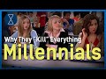 Why Millennials Are Killing Everything