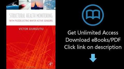 Structural Health Monitoring: with Piezoelectric Wafer Active Sensors