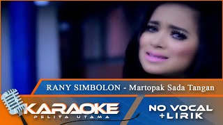 (Karaoke Version) Rany Simbolon - MARTOPAK SADA TANGAN || No Vocal - Minus One