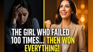The Girl Who Failed 100 Times… Then Won Everything!