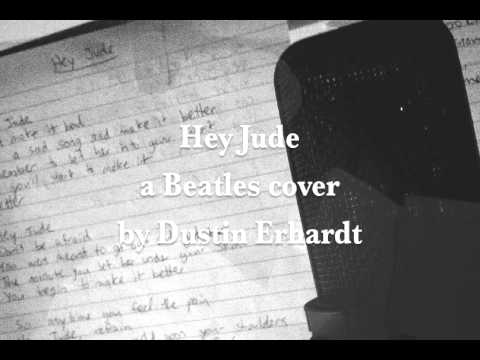 Dustin Erhardt - Hey Jude (Beatles cover)