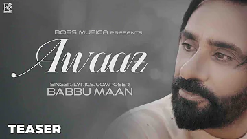 Awaaz (Teaser) | Babbu Maan | Latest Punjabi Songs 2024 | Boss Musica