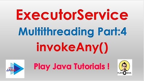 ExecutorService 04 | ExecutorService Java | Java ExecutorService | InvokeAny |ExecutorService Java 8