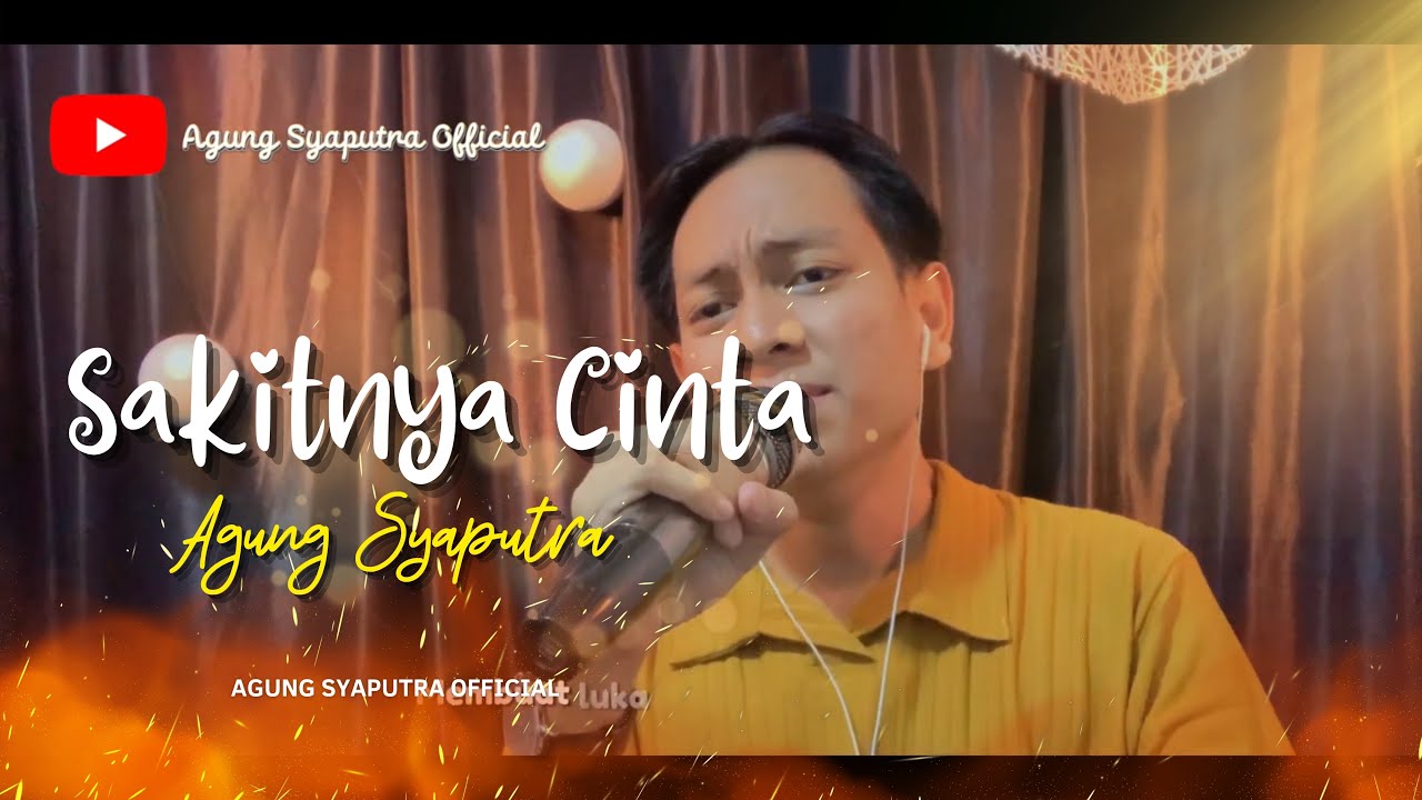 Sakitnya Cinta - Agung Syaputra - Cover - Wawa Marisa