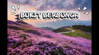 Bukit Berbunga / Lagu Hit Terbaru 2025 / New Versi