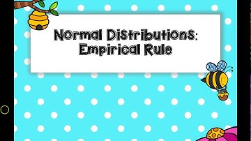 9.04: Empirical Rule (Normal Distributions)