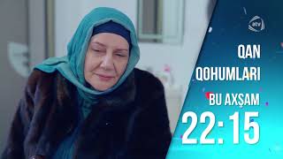 Qan Qohumları 99-Cu Bölüm Anons