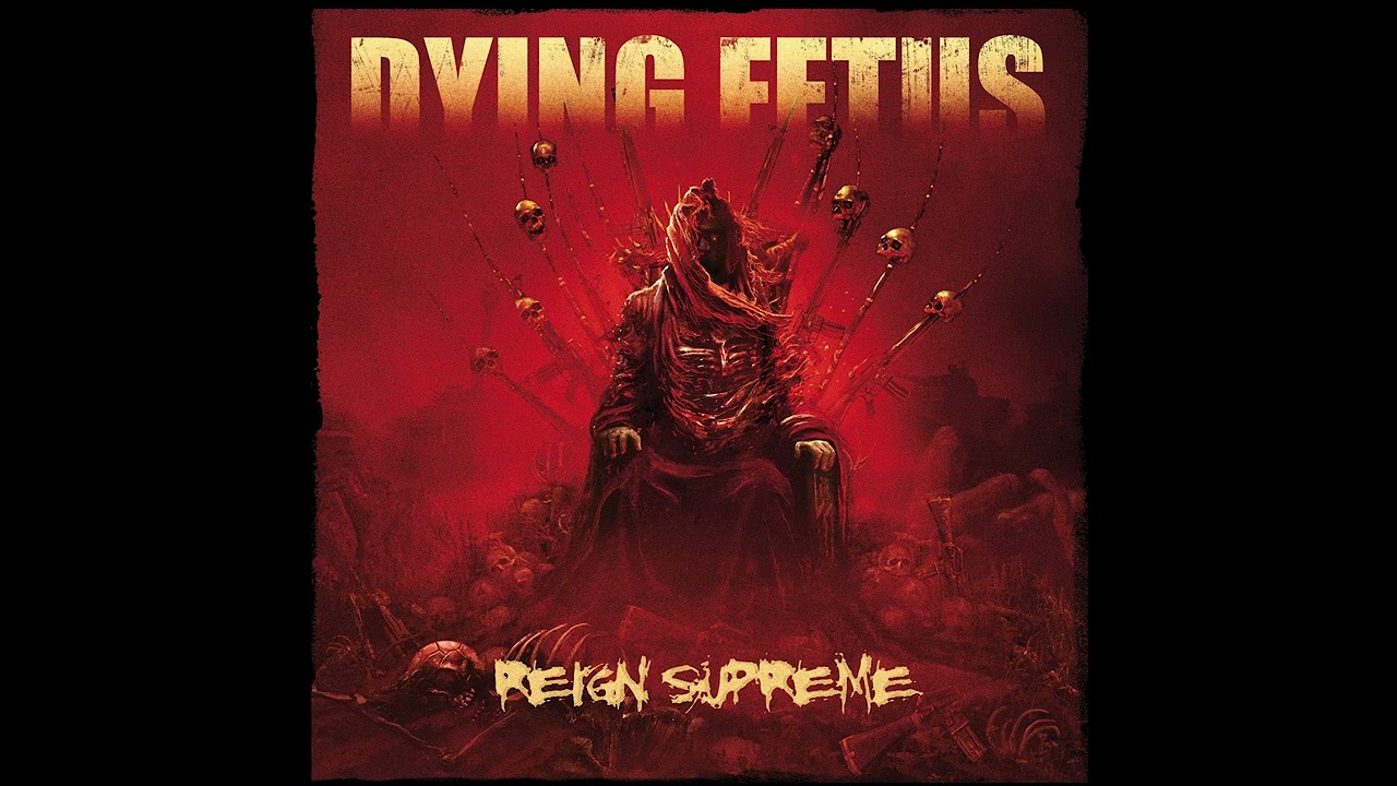 Dying Fetus - Reign Supreme (2012) brutal technical death metal