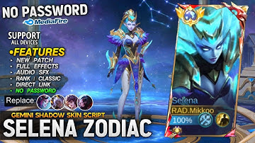 New!! Script Skin Selena Zodiac Gemini Shadow No Password - Full Effect & Sound