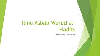 3. Ilmu Asbab Wurud Hadis
