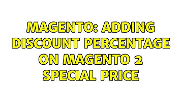 Magento: Adding Discount percentage on Magento 2 Special Price