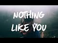 Lucas Estrada &amp; Twan Ray - Nothing Like You (Lyrics)