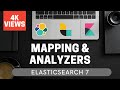 Mapping and Analysers [ElasticSearch 7 for Beginners #3.2]