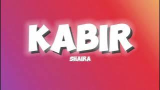Shaira - Kabir (Lyrics)