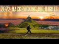2022 BACKPACKING HIGHLIGHTS: A Year Of Firsts