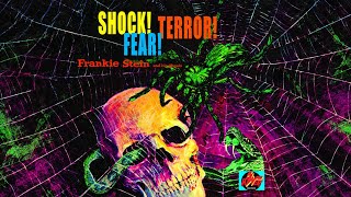 Frankie Stein and His Ghouls — Shock! Terror! Fear! (1965)