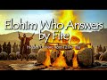 Elohim Who Answers by Fire (T21 Ki Tisa) | 432Hz Worship Lyric Video