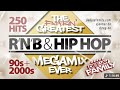 The Greatest RnB & Hip Hop Megamix Ever ★ 90s & 2000s ★ 250 Hits ★ Best Of ★ Old School