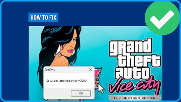 How to Fix Securom Reported Error 2000 in GTA Vice City Nextgen Edition (2025)