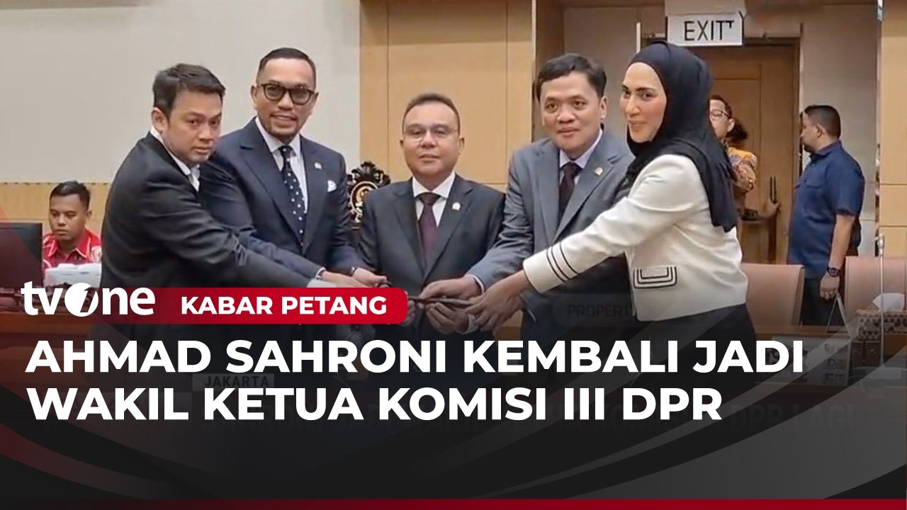 Sahroni Jadi Wakil Ketua Komisi III DPR Lagi | Kabar Petang