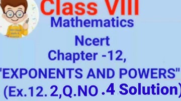 Ex.12.2 Q.4 Chapter:12 Exponents and Powers | Ncert Maths Class 8 | Cbse.