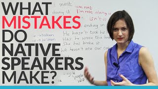 what grammar mistakes do native speakers make